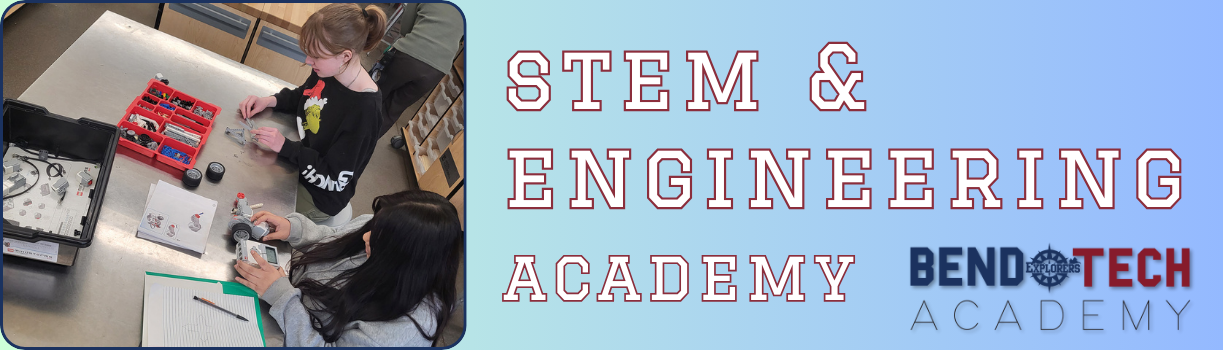Blue banner reading STEM and Engineering Academy and image of two female high school students leaning over lego robot build