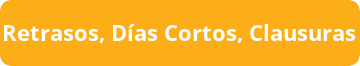 Retrasos dias cortos clausuras