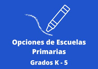 Opciones de Escuelas Primarias Grados K-5