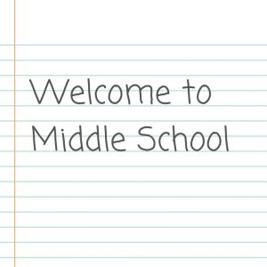 WelcomeToMiddleSchool.jpg WelcomeToMiddleSchool.jpg